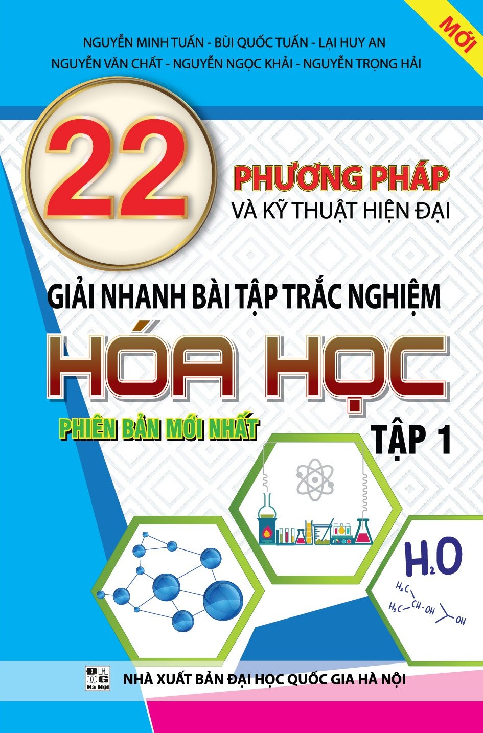 22 Phương Pháp Và Kỹ Thuật Hiện Đại Giải Nhanh Bài Tập Trắc Nghiệm Hóa Học (Tập 1)